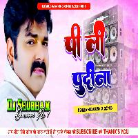 Pi-Li Pudina || Pawan Singh || Dj Song Jhan Jhan Bass Remix | Latest Bol Bam Dj Shubham Banaras